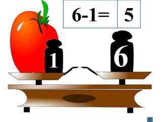 1 6
6-1= 5
 