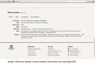 Onder ‘reference details’ vind je verdere informatie over het tijdschrift. 
