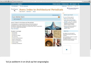 Vul je zoekterm in en druk op het vergrootglas 
 