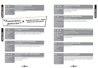 25
Janvier2015
Yoga des yeux et lumière
Annie ROUX,
professeur de yoga
Vendredi 9 janvier 2015
15h - 16h30
Lieu : UP
Adhérents : 10 €
Non adhérents : 12 €
Après une présentation théorique rapide, des exercices simples et accessibles à tous, ciblant
en particulier les yeux, seront proposés.
Limité à 15 auditeurs.
B07
Secrets de santé naturelle
Bernard BOURGOIN,
Mercredi 14 janvier 2015
18h30 - 20h
Lieu : UP
Adhérents : 9 €
Non adhérents : 12 €
Voir cours B17 p.16
B18
N
Les jeux de lumière : pierres et vitraux de Bourges
Pasteure Angelika KRAUSE,
Abbé Edouard COTHENET, professeur honoraire de l’Institut
Catholique de Paris, Guy DESENNE
(photos)
Mardi 13 janvier 2015
18h30 - 20h
5cours(puis27/01-10/02-
10/03 - 24/03)
Lieu : UP
Adhérents : 35 €
Non adhérents : 40 €
N
A la recherche des sources bibliques, juives et apocryphes des sculptures et des vitraux de
la cathédrale de Bourges.
H09 N
L’Ethiopie au fil du temps
Jacques et Geneviève VERILLAUD
Jeudi 15 janvier 2015
16h - 17h15
Lieu : Foyer logement
Menetou-Salon
Adhérents : 9 €
Non adhérents : 12 €
L’Ethiopie nous emmène de la préhistoire (avec Lucy) à nos jours. Les prêtres continuent
à utiliser les textes écrits en guèze, sabéen, amharique. Après une présentation générale,
un film vidéo vous fera remonter le temps jusqu’à la pierre d’Ezana sur laquelle est écrit
le même texte en trois langues.
MS04
Atelier de Calligraphie latine
Patricia MULLER,
Calligraphe-Enlumineur-PeintreSamedi 10 janvier 2015
9h - 12h et 13h30 - 16h30
Lieu : UP
Adhérents : 50 € chaque
séance (+ 20€ de fournitures
pour votre 1ère séance)
Non adhérents : 60 € (+ 20€
de fournitures pour votre
1ère séance)
Voir cours A19 p.17, A21 p.25, A22 p.29, A23 p.33, A24 p.35
Limité à 15 auditeurs, le cours n’ouvrira qu’à partir de 10 auditeurs.
A21
Découverte du yoga, lumière intérieure
Annie ROUX,
professeur de yoga
Jeudi 8 janvier 2015
18h30 - 20h
Lieu : UP
Adhérents : 10 €
Non adhérents : 12 €
N
Le yoga avec son rôle purificateur permet à la lumière intérieure de rayonner sans
entrave ni limite. Apporter un tapis.
Limité à 15 auditeurs.
B06
24
Décembre2014Janvier2015
Assemblée
générale“ ” >
Vendredi 23 janvier - 18h30
Maison des associations
Les langues de France
Isabelle LEGRAS,
diplômée en Sociolinguistique et Didactique des Langues
Lundi 5janvier2015
puis12janvier
19h - 20h
Lieu : UP
Adhérents : 10 €
Non adhérents : 12 €
N
N
Le français est la langue officielle mais des langues régionales (le basque, le breton), des
langues minoritaires, des dialectes occupent l’espace linguistique de notre pays.
L14
"Une approche de l’art baroque"
France LE LOC’H,
professeur retraité d’Arts Appliqués
Mercredi 7 janvier 2015
14h - 16 h
Lieu : UP
Adhérents : 10 €
Non adhérents : 12 €
A travers quelques exemples choisis dans l’architecture, la peinture, la sculpture et les
arts décoratifs, tenter de mieux comprendre, regarder, goûter l’art baroque.
A17
Crimes et procès d’assises
Eugène BANGOURA,
avocat au Barreau de Bourges, ancien Bâtonnier
Eric de MONTGOLFIER,
Procureur Général
Vendredi19décembre2014
18h30 - 20h
Lieu : UP
Adhérents : 12 €
Non adhérents : 15 €
Voir cours H01 p.10 et H03 p.32
H02 N
 