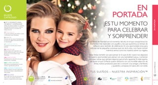 4 
www.orifl ame.es EN PORTADA 
5 
EN ESTE 
CATÁLOGO: 
EN 
PORTADA 
¡ES TU MOMENTO 
PARA CELEBRAR 
Y SORPRENDER! 
Las fi e...
