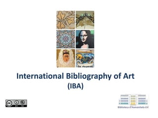 International Bibliography of Art
(IBA)
 