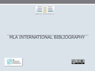 MLA INTERNATIONAL BIBLIOGRAPHY
 