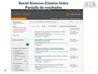 Social Sciences Citation Index
Pantalla de resultados

 