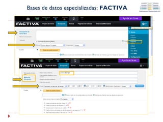 Bases de datos especializadas: FACTIVA

 