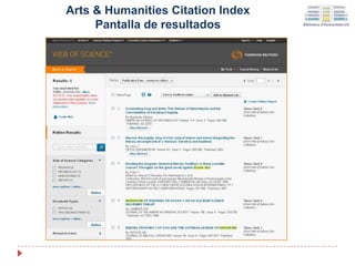Arts & Humanities Citation Index
Pantalla de resultados
 