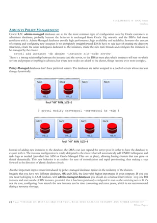 COLLABORATE 14 – IOUG Forum
Database
2 | P a g e “ORACLE 12C DATA GUARD: FAR SYNC, REAL-TIME CASCADE STANDBY AND OTHER GOO...