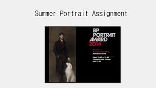 Summer Portrait Assignment 
 