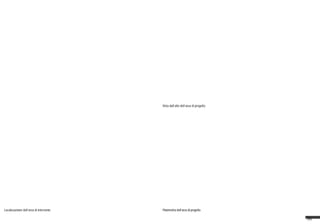 36
Vista dall’alto dell’area di progetto
Planimetria dell’area di progettoLocalizzazione dell’area di intervento
 