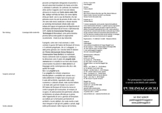 Pub Publimaggioli (Davvero) 25-05-2006 9:55 Page 1
Composite
C M Y CM MY CY CMY K
con i Dirigenti
della Pubblica Amministrazio
con i Professionisti Tecnici
Concessionaria di pubblicità del Gruppo Maggioli
Via del Carpino, 8 • 47822 Santarcangelo di Romagna (RN) • tel. 0541 628439/27 • fax 0541 624887
e-mail: publimaggioli@maggioli.it • www.publimaggioli.it
Per promuovere i tuoi prodotti
o servizi su Architetti.com contatta
tel. 0541 628439
publimaggioli@maggioli.it
www.publimaggioli.it
Direttore responsabile
Paolo Maggioli
Direttore
Federica Maietti
Redazione
Mirco Vacchi, Roberto Meschini, Igor Pilla, Roberto Malvezzi,
Andrea Cantini, Giacomo Sacchetti, Luca Rossato,
Simona Ferrioli, Alessandra Gola
Progetto grafico
Christian Rodero
È vietata la riproduzione, anche parziale, degli articoli pubblicati,
senza l’autorizzazione dell’autore. Le opinioni espresse negli articoli
appartengono ai singoli autori, dei quali si rispetta la libertà di
giudizio, lasciandoli responsabili dei loro scritti. L’autore garantisce
la paternità dei contenuti inviati all’editore manlevando quest’ultimo
da ogni eventuale richiesta di risarcimento danni proveniente da
terzi che dovessero rivendicare diritti sul tali contenuti. Le immagini
pubblicate sono tratte da siti internet privi di copyright.
Registrazione n. 14 /2008 del 1.8.2008 - Tribunale di Rimini
Pubblicità
Publimaggioli
Concessionaria di pubblicità del Gruppo Maggioli S.p.A.
Via del Carpino, 8 - 47822 Santarcangelo di Romagna (RN)
Tel. 0541 628736 o 8531 Fax 0541-624887
E-mail: publimaggioli@maggioli.it
Sito web: www.publimaggioli.it
Amministrazione e diffusione:
Maggioli Editore
presso c.p.o. Rimini
via Coriano, 58 – 47924 Rimini
tel. 0541 628111 fax 0541 622100
Maggioli Editore è un marchio Maggioli Spa
Filiali:
Milano – via F. Albani, 21 – 20149 Milano
tel. 02 48545811 fax 02 48517108
Bologna – via Volto Santo, 6 – 40123 Bologna
tel. 051 229439-228676 fax 051 262036
Roma – via Volturno, 2/c – 00185t Roma
tel. 06 5896600-58301292 fax 06 5882342
Napoli – via A. Diaz, 8 – 80134 Napoli
tel. 081 5522271 fax 081 5516578
Maggioli Spa
Azienda con Sistema
Qualità certificato ISO 9001:2008
Iscritta al registro
operatori della comunicazione
Registrazione presso il Tribunale di Rimini
23 gennaio 2007, n. 2/2007
www.architetti.com - redazione@architetti.com
presente un’importante delegazione di prorettori e
docenti universitari brasiliani che hanno arricchito
e stimolato il confronto. Un confronto che mantiene
attivo anche il rapporto con il mercato indiano
attraverso la mostra sul Centro storico della Città
Blu: Jodhpur nell’India del Nord, che venne dipinta
di blu per identificare le case dei Bramini, che non
potevano essere toccate da persone di altre caste, ma
che sono state invece analizzate e rilevate durante
un workshop internazionale istituito dallo stato
indiano del Gujarat ed organizzato dal Dipartimento di
Architettura dell’Università di Ferrara e dall’Università
CEPT, Centre for Environmental Planning and
Technologies di Ahmedabad, come prima iniziativa
prevista dall’accordo quadro di cooperazione
recentemente firmato tra le due Università.
Il progetto, come non è mai avvenuto, è stato
centrale in questo XXI Salone del Restauro di Ferrara
e il confronto progettuale, che si è sviluppato fin
dalla prima giornata con i vincitori della IV edizione
del Premio internazionale Domus Restauro e
Conservazione Fassa Bortolo (e la tradizionale
mostra contenente tutte le proposte candidate),
ha dimostrato come il valore del progetto della
memoria non si cristallizzi in un mero atto di pura
conservazione ma potenzi il testo storico in un
linguaggio anche contemporaneo alla vita e alla
qualità dei luoghi.
Non è un progetto facile.
È un progetto che richiede competenze
interdisciplinari e sensibilità non comuni, ma è
indiscutibilmente il miglior banco di prova per
il ruolo dell’architetto, soprattutto nella realtà
economica e culturale attuale, nella società italiana
e di molte altre parti del mondo. Ecco come il
XXI Salone del Restauro di Ferrara ha messo al
centro il progetto (di ricostruzione, di restauro, di
recupero, di valorizzazione) del patrimonio culturale,
architettonico ed urbano offrendo per la prima
volta l’opportunità di corsi e giornate di formazione
accreditate per la formazione permanente di
architetti e tecnici abilitati, che rende merito a tanti
sforzi integrati ei tutti gli enti, pubblici e privati, dagli
ordini professionali e delle imprese del territorio.
Neo-fantasy
Scoperte universali
Scelta culturale
Iconologia della modernità
 