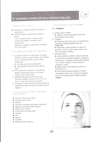 i' &'
&t,g;"'

'i. i,:*r;.;r"* ;,: q:i:'.'; :irl.r!':j:::

,;.

i"

I

sprlncenelor.
Apliclrea diriiau a plepar'rtelor colorisdce

a)

b)

i i,,* i';i;i::,i: ;: pi*ii:":-ir';itii'B :*''1f i iti***t';i ';t:i

--

c)

La alegerea culorii se va gine seama cle nuanta
pielii qi de culoarea p rtriui clientei' Daci clienta
nu are o clori4a speciab, aveli in r"edere

1a

negru.

prireasc? in sus.
Sub pleoapa inferioanl agezaii un tampon
iniumafa$ 6i urnezit sau un peric de protecgie'
pe car€ il impingeqi pina la nidacina parului

Prin modificarea coloristicd vor fi subliniate
genele gi sprincenele. aqa ce se va putea
modifica chiar exPresia fugei;
c) AplicAnd gregit prepamtele se poate irita
muro.a^sa sensibila a ochiuh-ri. De aceeat se va
lucra cu $uire Ptecrulie ?n zona ochilor;
d) Ca preparate speciale Pentru colotarea genekrr qi
sprincenelcr existd colordnli cle oxidxre $i saruri

I

{v.fi9.1}.

metalice.

:,l.l.it1!'

:l l: 'i:g . ,'i;rl'I

i;'11.1

I :ir:i;qt:'i:i;{,} ?

de uatament crr tetiefi

I

Sc-aun

I
I
t
f
I
I
I
t
I
I
t

Ploteiarea Pielii:

sprincenelor. in regiunea sp€nccnelor, perigorii
ce nu trebr.tie vopsili, vor fi de-aseneaea
1:rotelagi cu crenlll.
r Rugali clienta sa deschid4 lalg ochii qi sa

b)

i:li;;i:r':'i,

lndeparta;i tugul de pe gene 9i creionul de pe
sprencene, folosind pfeparat€ adecvate
(v.pag.250).
r indepartali cu gnin resurile de voPsea ori
grasoase. LucraEi cu tnare atentie, pentfu a nu
irita inutil Pielea sensibild;
Apiicagi subgire gi uniform crema de proteqie
pe zonele din vecinatatea imediat{ a genelor gi

nu ropsili prea inc'his sprXnceaele;

illi,r

Cura$rea:

r

urmatr:arele:

-i, i;r:

sa-gi

I

- inliturarea completi a preparatelor coloristice'
fare a irita pielea.

vopsi$ geneie in nuanla inchisa, pina

incit clienta

poat{ sPriiini comod caPul-

sprincenel<>r;

E
r

!:-iiixi S {i:-fiil.tii.i{gii

Pozigia caPului clientei:
reglafi in aga fel tedera

I

pentru:
- a evita vopsirea pielii ori iritarea ochilor;
- a scoate in eviden{i o amtmitd formd a

a)

:;ii

4.1. Pregitirea

gi a
lr{oclifiq.rre:r coloristica durabiLl a genelor

I

i-iir.:.:.:ii::i'*S pi::;

Protecgie pentru maini
Pelerina
Substanle colorante pentru gene/ sp€ncene
Beligoare ori pensete penttu aplicare

Boluri pentru anestec
Cremd pentru ptotecgia Pielii
Tampon

Vati
$ampon
$ervelele
Recipient pentru reziduuri

r

770

 