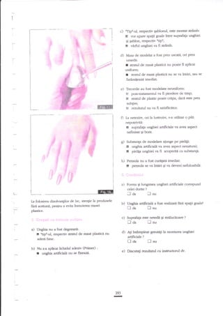1

"&
,

a::,

I

c) nTip't-ul, respectiv lablonul, este montat strimb:
g vor apare spagii goale intre suprafap unghiei
gi gablon, respectiv otiP";
E vdrful unghiei va fi strimb'

{
&

&"

i

d) Masa de modelat a fost prea uscate, ori prea

umedi:

I

stratul de mas.a plastica nu poate fi aplicat

uniform;

I

sratul de masi plastica nu

se va intari, sau se

fafrmiEerrze imediat.
e) Trecerile au fo.st modelate neuniform:
tr post-tratamentul va fi pierdere de timp;
E stratul de plastic poate crepa, dacd este prea

zublire;

B

rez-ultatul nu va

fi satisfacetor.

La netezire, ori la lustruire, s-a utilizat o pild

nepotriviti:

I
|
I

,t'

6

5..

I
l'utr

#u

I
|

S

;{

!i.i,
|:i'::'

j:-

suprafaga unghiei artificiale va avea aspect

nefinisat gi bont.

$

."i
..S4
'

Substanga de modelare ajunge pe pielig4:

6
6

unghia artificiali va ave aspect nenatural;
pielip unghiei va fi acoperiti cu substanld.

I

h)

Pensula nu a fost curepte imediat:
t! pensula se va ?ntiri gi va deveni nefolosibild.

_

iil

i,

iia

..

:'i

lla)

L----_

Forma qi lungimea unghiei artificiale corespund
ceiei dorite ?

Errd

[a folosirea dizolva4ilor de lac, atengie la produsele
feri acetoni, pentru a etrita inmuierea masei
1

I

lnu

Jaa

b) Unghia anificiaki a fost realizate fdrn spagii goale?
fl nu
fl da

plasticc.

c) Suprafala este netede gi strdlucitoare

fl

fl aa

a) Unghia nu a fost degresatd:
G stipr-ul, respectiv smtul de masd plastici nu

d) A1i intAmpinat greutigt la montarea unghiei
artificiale

adera bine.

b) Nu s-a aplicat lichidul adeziv (Primer)

r

?

nu

[aa
:

?

f]nu

e) Discua$ rezulatul cu instrtrctorul

unghia artiftciala nu se fueazA'

293

-

dv.

 