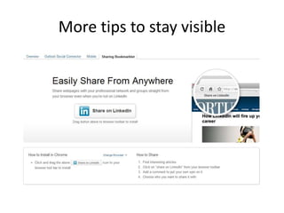 More tips to stay visible
 