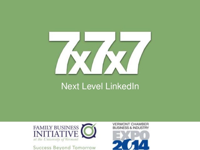 2014 7x7x7 Next Level LinkedIn.