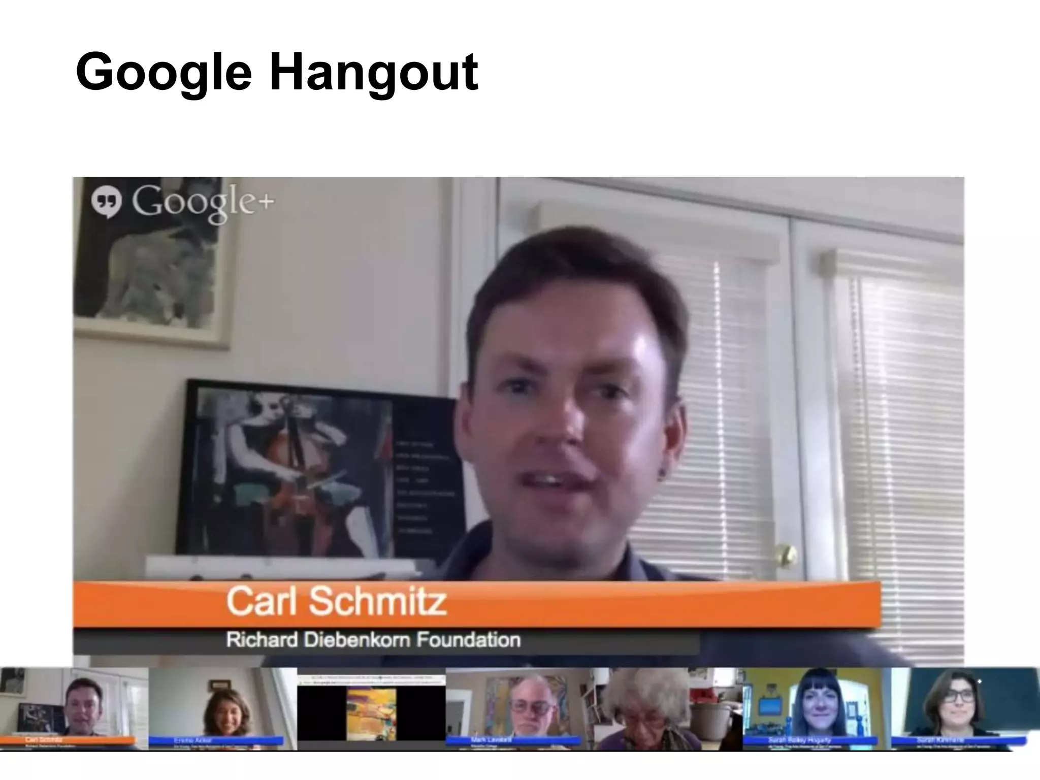 Google Hangout
 
