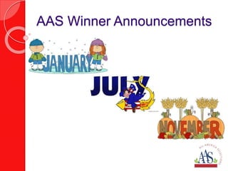 AAS Winner Announcements 
 