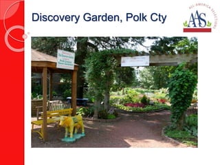Discovery Garden, Polk Cty 
 