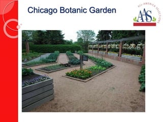 Chicago Botanic Garden 
 