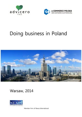 Member firm of Nexia International 
Warsaw, 2014 
Doing business in Poland 
 
