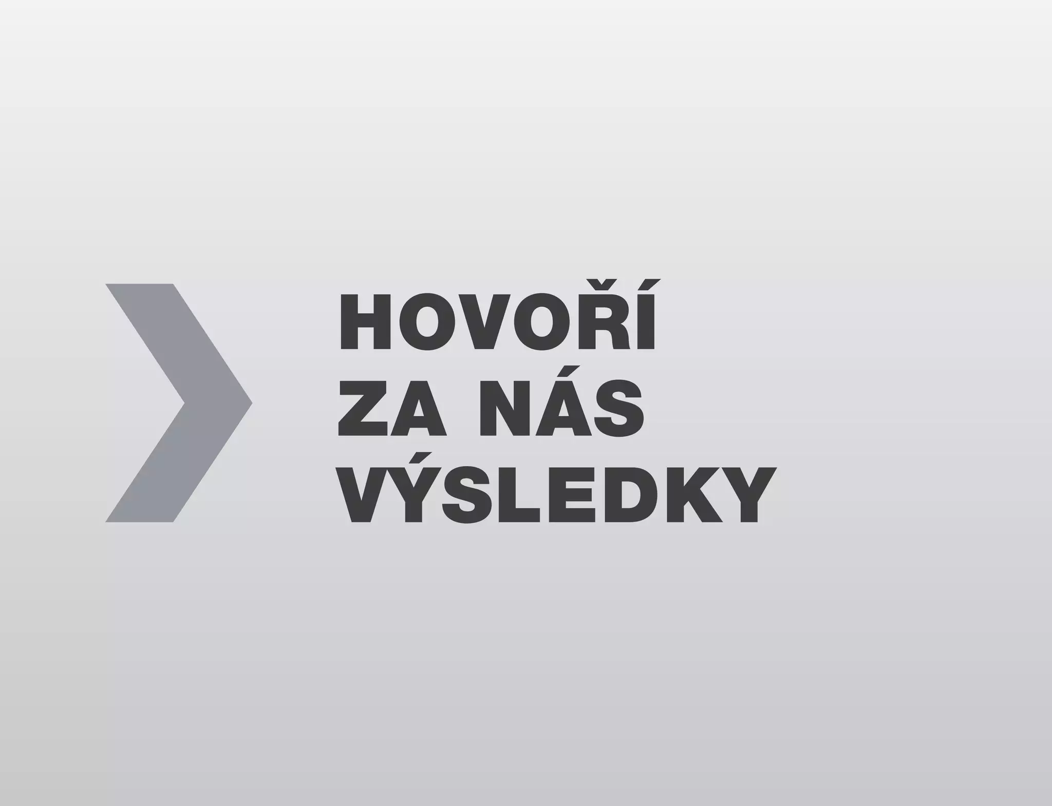 HOVOŘÍ
ZA NÁS
VÝSLEDKY

 