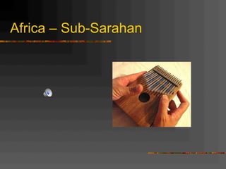 Africa – Sub-Sarahan
 