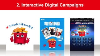 2. Interactive Digital Campaigns
 