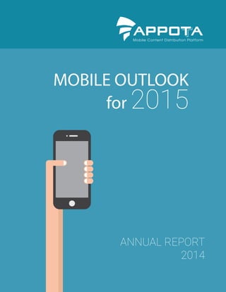 MOBILE OUTLOOK
for 2015
ANNUAL REPORT
2014
 
