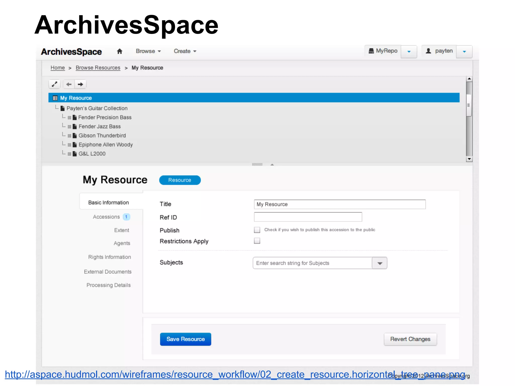 ArchivesSpace
http://aspace.hudmol.com/wireframes/resource_workflow/02_create_resource.horizontal_tree_pane.png
 