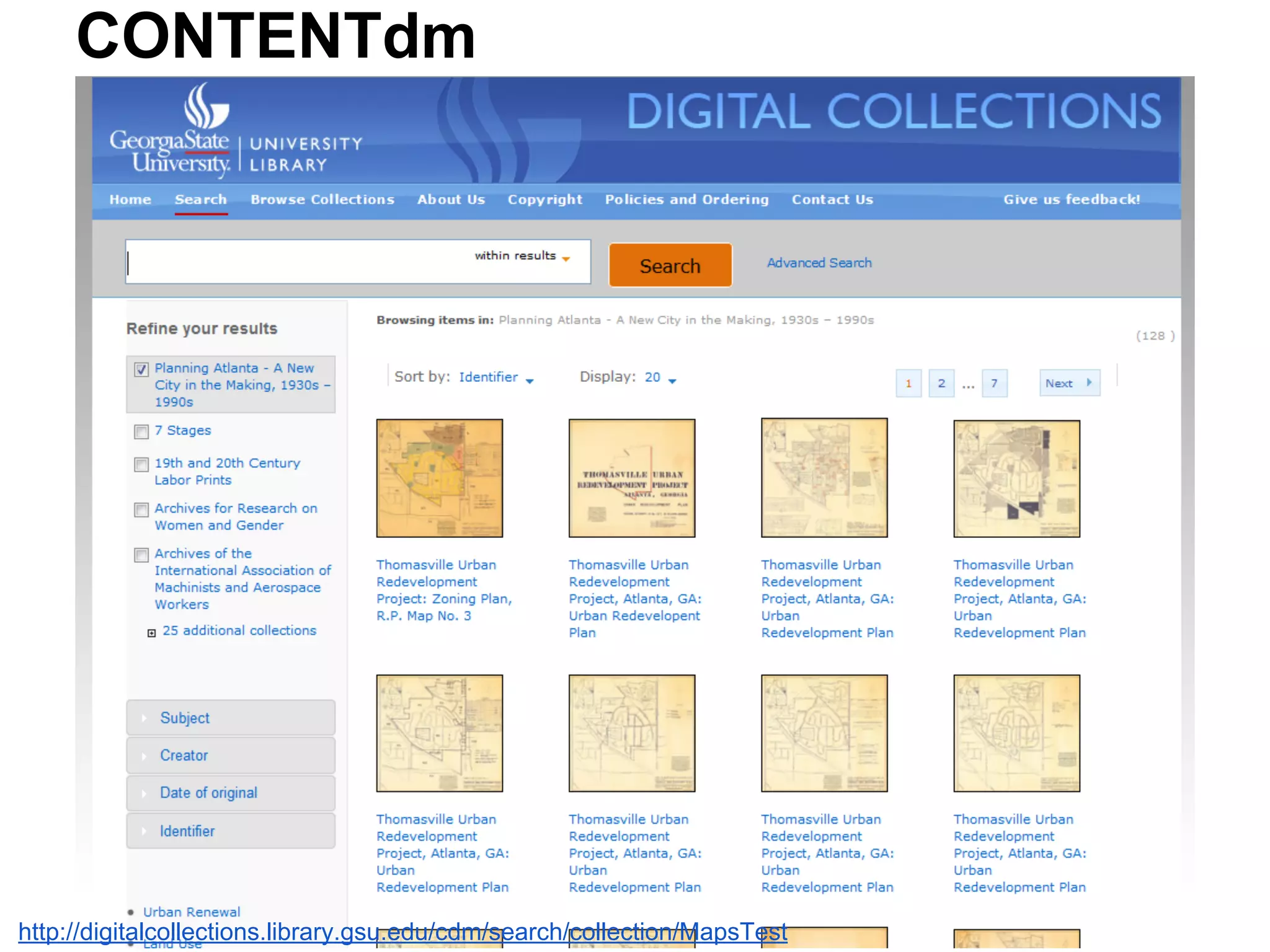 CONTENTdm
http://digitalcollections.library.gsu.edu/cdm/search/collection/MapsTest
 
