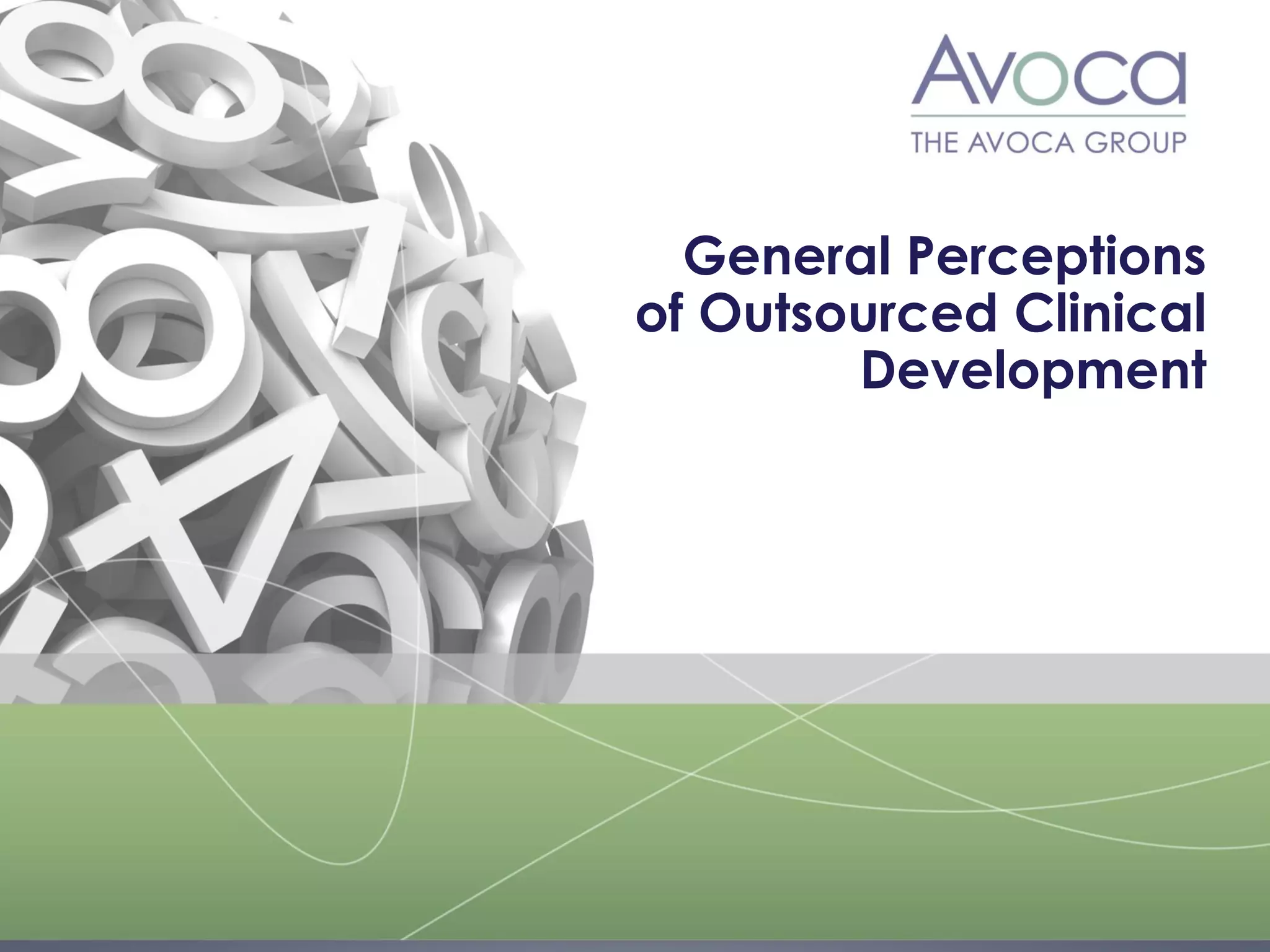 General Perceptions of Outsourced Clinical Development  