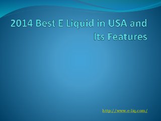 2014 best e liquid in usa and its