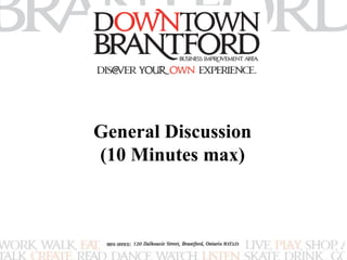 General Discussion 
(10 Minutes max) 
 
