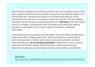 Ver tamén:
http://www.abc.es/20120905/ciencia/abci-mapa-genoma-201209051924.html

 