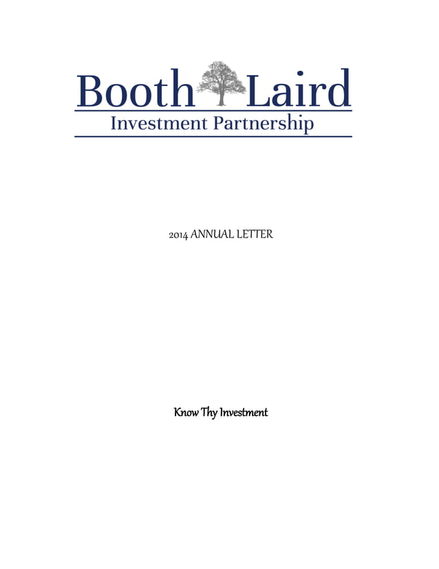 2014 Booth Laird Investment Partnership Annual Letter Reflection on