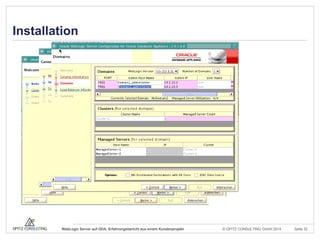 © OPITZ CONSULTING GmbH 2014 Seite 32WebLogic Server auf ODA: Erfahrungsbericht aus einem Kundenprojekt
Installation
 
