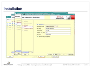 © OPITZ CONSULTING GmbH 2014 Seite 36WebLogic Server auf ODA: Erfahrungsbericht aus einem Kundenprojekt
Installation
 