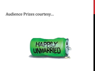 Audience Prizes courtesy…

 