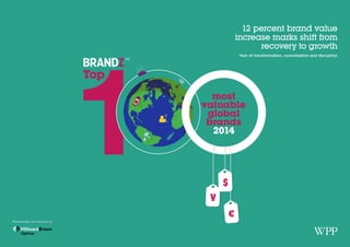 12 percent brand value
increase marks shift from
recovery to growth
Year of transformation, consolidation and disruption
Methodology and valuation by
 