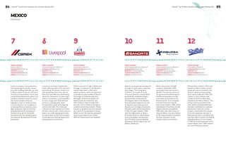 84 BrandZ™ Top 50 Most Valuable Latin American Brands 2014 
BrandZ™ Top 50 Most Valuable Latin American Brands 2014 85 
MEXICO 
Brand Stories 
7 8 9 10 11 12 
Cemex is a leader in the production 
and marketing of concrete, cement 
and other building materials, not only 
in Mexico where it has over 100 years 
of history, but worldwide. Cemex was 
a local brand that became global, and 
has been involved in projects around 
the world: tunnels in America, 
highways in Asia, or social housing 
in South America. As a company, it 
is making efforts to become a more 
agile competitor, able to meet the 
growing demand for housing and 
infrastructure all over the world 
during the next four decades, given 
the expected development of urban 
population. 
Banorte is a brand that has become 
stronger in recent years, matching 
their slogan ‘The strong bank 
of Mexico’. It is a part of Grupo 
Financiero Banorte, a Group which 
successfully completed merges 
and purchases to become the 
third largest bank in the Mexican 
financial system based on the size 
of deposits and credits granted. 
Beyond such strategic movements, 
this bank which started operations 
in 1947 but was created in 1899 
with the organization of ‘Banco 
Mercantil del Norte’, has received 
various accolades, among which 
the 2013 Best Commercial Bank 
awarded by World Finance and The 
Banker stands out. 
Liverpool is a brand of department 
stores offering products for the home 
and clothing. As a brand, its aim is to 
have people perceive it as a “part of 
their lives” and offers an outstanding 
service to consumers. In order to get 
closer to consumers, it has expanded 
to cover a huge area of the Mexican 
territory, innovating with store 
formats that coexist with shopping 
centers and malls. This is because 
Liverpool not only operates its stores, 
but also controls their construction so 
that it can create appealing formats. 
Its income also comes from the lease 
of premises and financial leases from 
loans granted to consumers. 
Banco Inbursa was formally 
created in September 1992, 
previously known as Inversora 
Bursátil. This was as a result of 
the government authorizing the 
creation of new banks in order 
to promote competition in the 
financial sector. It is a company 
of Grupo Financiero Inbursa, 
which was created in 1985. Other 
subsidiaries of the Group include 
Seguros Inbursa, purchased in 
1984 when they were known as 
Seguros México. Services offered 
by the Group include: investment 
services, insurance, credit, 
transportation and pensions. 
Bimbo is a brand of huge tradition and 
heritage. Its presence in the Mexican 
market dates back to 1943 with 
bakery products, which are important 
in the diet of many families in Mexico. 
The image of the Bimbo bear and 
the slogan ‘with love as always’ are 
widely known by consumers, and 
their products reach virtually each 
and every store in Mexico through an 
excellent distribution network. Bimbo 
has also a significant presence abroad 
as a result of the expansion of Grupo 
Bimbo to over 19 countries worldwide, 
where its portfolio of over 8,000 
different food products are available. 
Marinela was created in 1954, and 
was first a bakery known as Keik 
whose aim was to innovate in the 
world of cakes by incorporating 
them into the daily diet. With this 
mission in mind, ‘Gansito’ was 
created as the first industrially 
manufactured cake in Mexico. This 
product was so successful that 
when Bimbo purchased Marinela, 
the latter maintained an exclusive 
distribution means for its star 
product: motor bikes. But Gansito 
is far from being the only star in 
Marinela’s portfolio, a portfolio they 
have been able to extend by creating 
appealing options for the market. 
In 1980 the brand expanded to the 
United States, and in 1992 entered 
the South American market. 
PARENT COMPANY 
Cemex, SAB de CV 
HEADQUARTERS Monterrey 
INDUSTRY Industrial 
YEAR OF FOUNDATION 1906 
WEBSITE www.cemex.com 
PARENT COMPANY 
Grupo Financiero Banorte, SAB de CV 
HEADQUARTERS Mexico City 
INDUSTRY Financial Institutions 
YEAR OF FOUNDATION 1947 
WEBSITE www.banorte.com 
PARENT COMPANY 
El Puerto de Liverpool, SAB de CV 
HEADQUARTERS Mexico City 
INDUSTRY Retail 
YEAR OF FOUNDATION 1847 
WEBSITE www.liverpool.com.mx 
PARENT COMPANY 
Grupo Financiero Inbursa, SAB de CV 
HEADQUARTERS Mexico City 
INDUSTRY Financial Institutions 
YEAR OF FOUNDATION 1992 
WEBSITE www.inbursa.com 
PARENT COMPANY 
Grupo Bimbo, SAB de CV 
HEADQUARTERS Mexico City 
INDUSTRY Food 
YEAR OF FOUNDATION 1943 
WEBSITE www.grupobimbo.com 
PARENT COMPANY 
Grupo Bimbo, SAB de CV 
HEADQUARTERS Mexico City 
INDUSTRY Food 
YEAR OF FOUNDATION 1954 
WEBSITE www.marinela.com.mx 
 