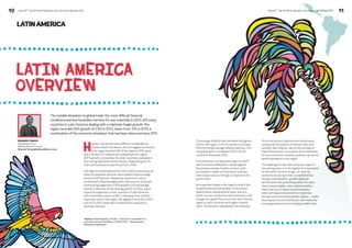 BrandZ™ Top 50 Most Valuable Latin American Brands 2014 BrandZ™ Top 50 Most Valuable L 10 atin American Brands 2014 11 
LATIN AMERICA 
LATIN AMERICA 
OVERVIEW 
However, the growth rates differed considerably by 
country: Brazil and Mexico, the two biggest economies 
in the region (around 60% of the region’s GDP), grew 
only 2.5% and 1.1% respectively, pulling down the region 
GDP’s growth. Conversely, the other countries evaluated in 
the ranking had better performances: Argentina grew 3%, 
Chile and Colombia around 4% and Peru, 5.8%. 
The region’s modest growth of 2.6% in 2013 continued to be 
driven by domestic demand, which added 2.8 percentage 
points to GDP growth, followed by investment, which 
contributed 0.9 percentage points. Net exports continued 
contributing negatively to GDP growth (-0.8 percentage 
points), a reflection of the slowing growth of China, which 
impacted negatively in most countries of Latin America 
with commodity export profile1. Unemployment, another 
important issue in the region, fell slightly from 6.4% in 2012 
to 6.3% in 2013, which also contributed to pressure on 
domestic demand. 
The average inflation rate increased throughout 
2013 in the region: in the 12 months to October 
2013 the simple average inflation rate was 7.2%, 
compared with a cumulative 5.5% in the 12 
months to December 2012. 
In social terms, one important aspect in 2013 
was the social mobilization in Brazil against 
the precariousness of public services, such 
as transport, health and education, and also 
other issues such as the high corruption in the 
government. 
An important threat to the region is that if the 
Federal Reserve (Central Bank of the United 
Sates) starts raising interest rates, due to a 
faster recovery of the American economy, it will 
change the capital flows from the Latin America 
region to safer countries with higher interest 
rates. This situation destabilizes the financing 
of current account balances and would cause 
substantial fluctuations in interest rates and 
possibly raise inflation, due to the increase of 
imported products. As a result, the introduction 
of more restrictive monetary policies may shrink 
growth prospects in the region. 
The challenge for the Latin American region in 
the coming years is to strengthen its importance 
on the world economic stage. For that, its 
countries should raise their competitiveness 
through diversification, greater logistical 
performance and positioning within the value 
chain towards higher value-added activities. 
They must try to reduce social inequality – 
which will require investment to modernize 
infrastructure and social welfare policies – whilst 
ensuring the income distribution still meets the 
increasing demand of an emerging middle class. 
The notable slowdown in global trade, the most difficult financial 
conditions and less favorable markets for raw materials in 2013, left many 
countries in Latin America dealing with a relatively fragile growth: the 
region recorded GDP growth of 2.6% in 2013, down from 3.1% in 2012, a 
continuation of the economic slowdown that has been observed since 2011. 
EDUARDO TOMIYA 
Managing Director 
Millward Brown Vermeer 
Eduardo.Tomiya@millwardbrown.com 
1 Source: United Nations / ECLAC – Economic Commission for 
Latin America and Caribbean / CEPALSTAT – Database and 
Statistical Publication 
 