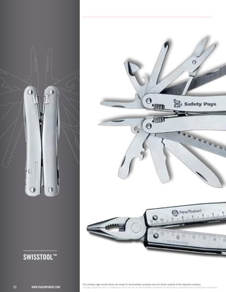 Swisstool™ 
50 www.vsacorporate.com 
The company logos printed herein are shown for demonstration purposes only and remain property of the respective company. 
Les logos reproduits dans ce catalogue le sont à des fins de démonstration seulement et demeurent la propriété de leurs entreprises respectives. 
 