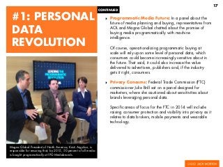 17

#1: PERSONAL
DATA
REVOLUTION

CONTINUED

‣

Programmatic Media Future: In a panel about the
future of media planning a...