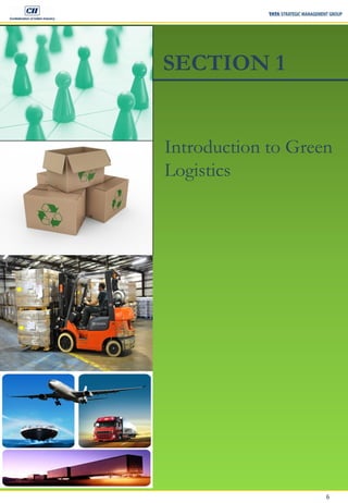 6
SECTION 1
Introduction to Green
Logistics
 