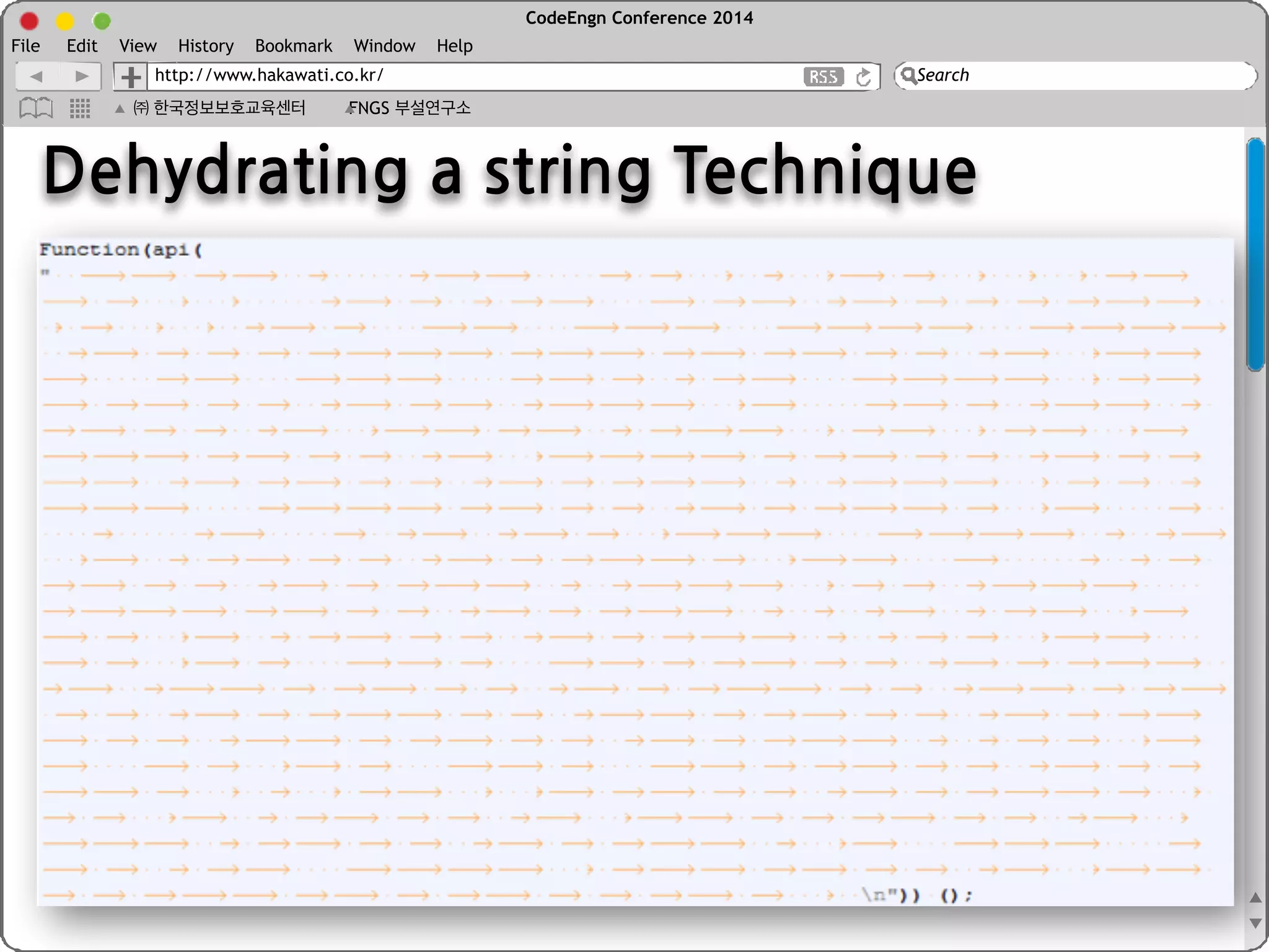 CodeEngn Conference 2014 
File Edit View History Bookmark Window Help 
http://www.hakawati.co.kr/ 
Search 
㈜ 한국정보보호교육센터 FNGS 부설연구소 
 