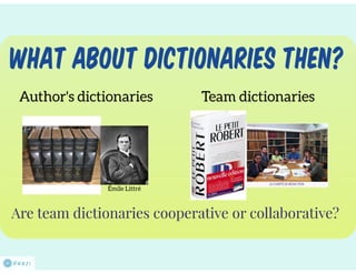 Collaborative lexicography. Is it a new thing?