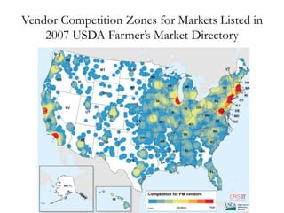 Vendor Competition Zones for Markets Listed in
2007 USDA Farmer’s Market Directory
 