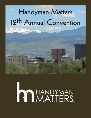 Handyman Matters
12th Annual Convention
 