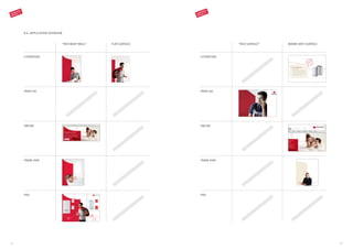 4342
8.6. APPLICATION OVERVIEW
LITERATURE
“RED WAVY WALL” FLAT SURFACE
PRINT AD
ONLINE
TRADE FAIR
POS
LITERATURE
“RED SURFACE” WARM GREY SURFACE
PRINT AD
ONLINE
TRADE FAIR
POS
VAI02B00046-12_Messewand_RZoC_Logoliste.indd 19 11.03.13 18:08VAI02B00046-12_Messewand_RZoC_welle_ohne_logo_mit_fortfuehrung.indd 1 11.03.13 10:35 VAI02B00046-12_Messewand_RZoC_welle_ohne_logo_mit_fortfuehrung.indd 2 11.03.13 10:35
CORPORATE
DESIGN 2.0
CORPORATE
DESIGN 2.0
 
